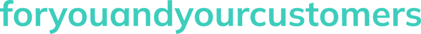 foryouandyourcustomers